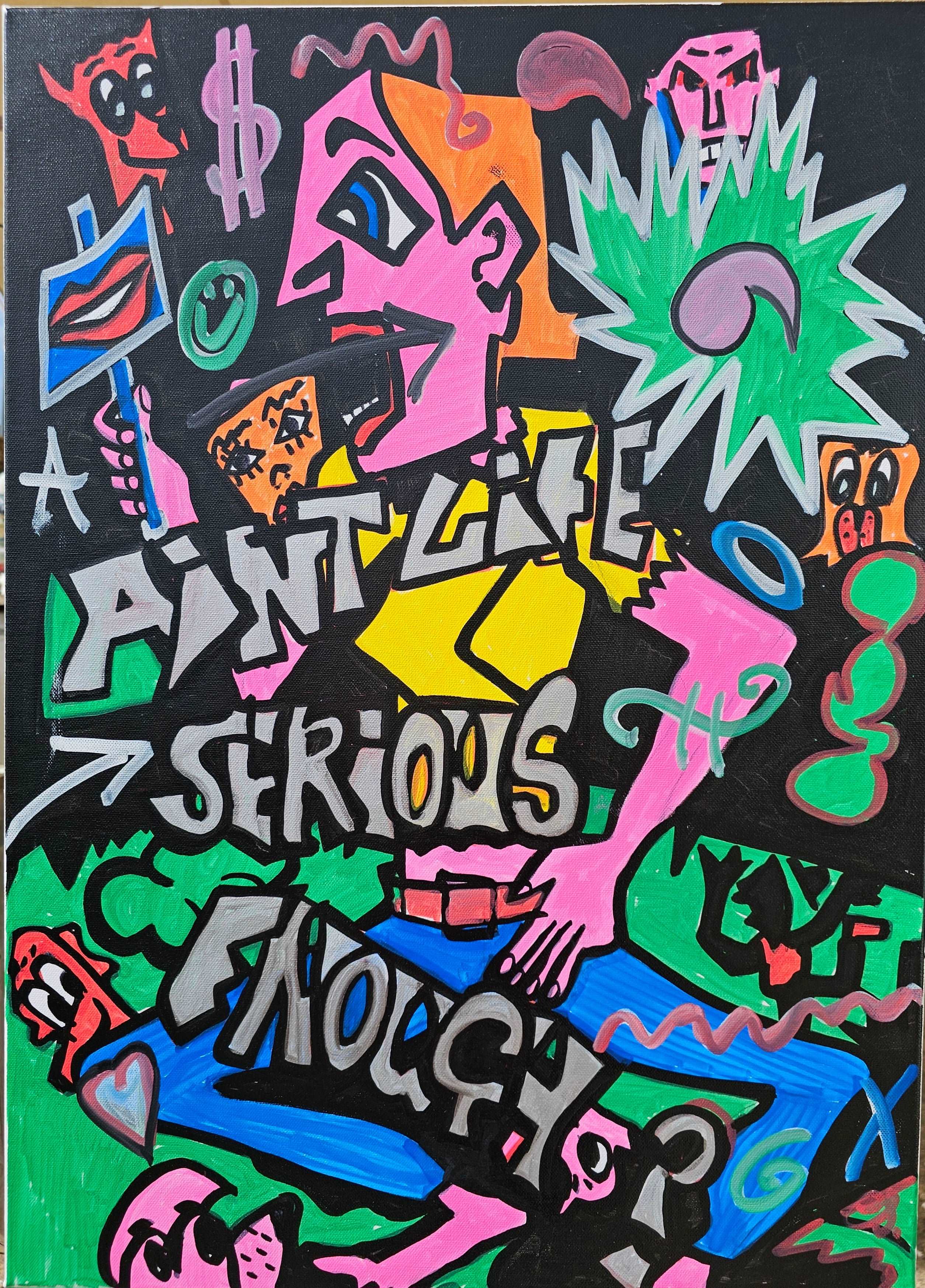 Abstract 'AIN'T LIFE SERIOUS ENOUGH?' - Marker on canvas Christopher Stone